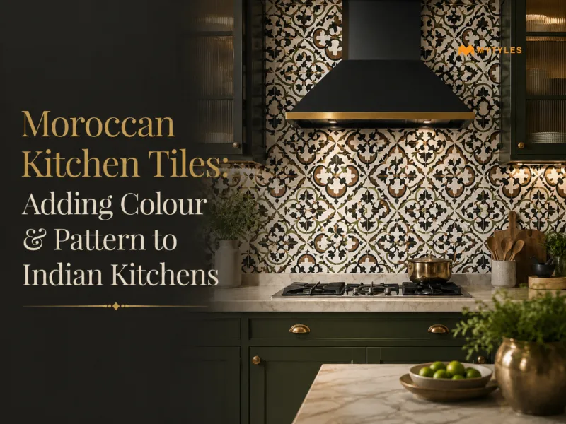 Moroccan Kitchen Tiles: Refining the Look of Indian Kitchens