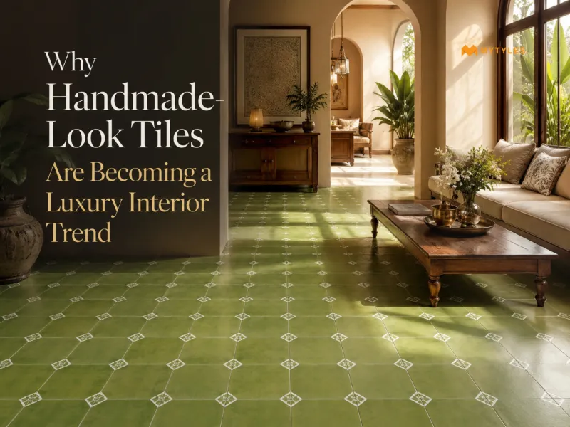Top 6 Handmade-Look Tile Ideas For Your Home 