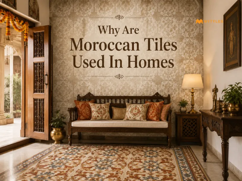 Discover Why Moroccan Tiles Are Loved in Modern Homes
