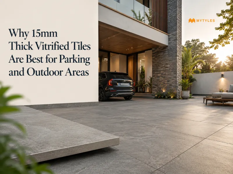 Best 15 mm Thick Vitrified Tiles For Outdoor Spaces