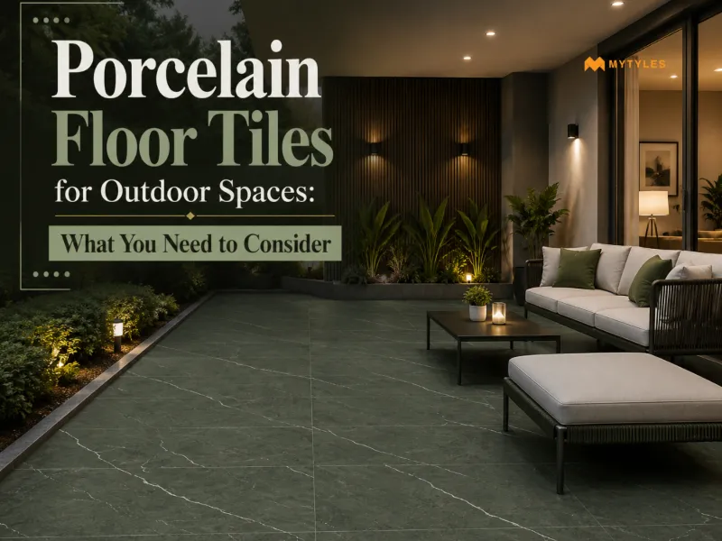 Choosing Porcelain Floor Tiles for Outdoor Use
