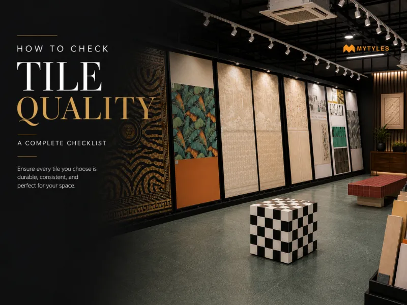How To Check Tile Quality: A Comprehensive Checklist