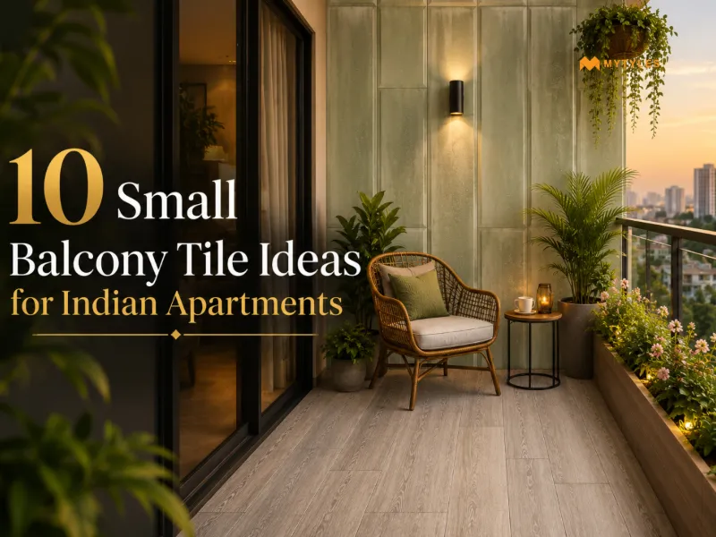 Top 10 Tile Ideas For Small Balconies In Indian Apartments