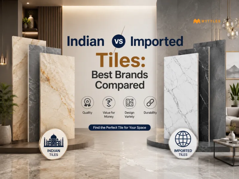 A Complete Brand Guide For Indian vs Imported Tiles