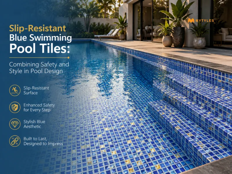 Slip-Resistant Blue Pool Tiles | Safety & Style by MyTyles
