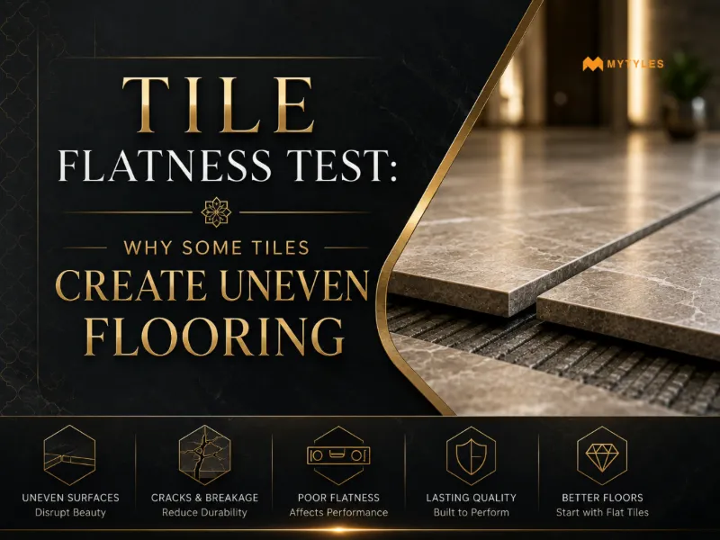 Tile Flatness Test: Why Tiles Feel Uneven While Walking 